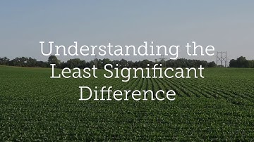 Understanding Ag Research - The Least Significant Difference