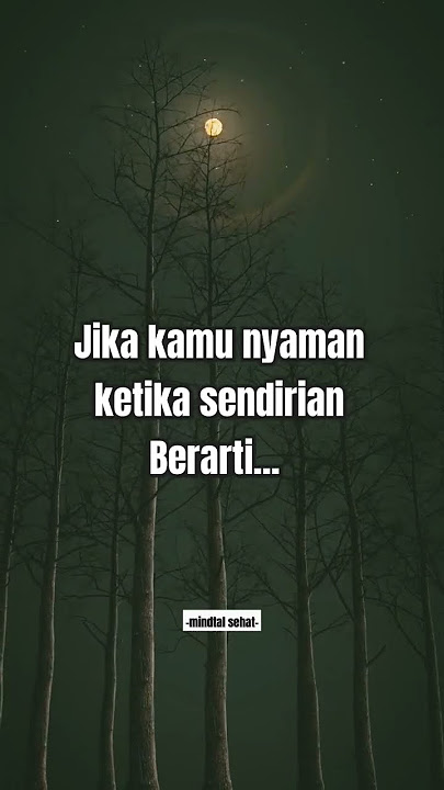 Ketika kamu nyaman dengan kesendirian #shorts #quotes #motivation #motivationalquotes
