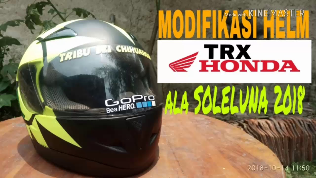 Modifikasi Helm Honda TRX Ala Soleluna 2018 YouTube
