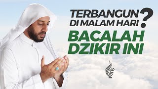 AMALAN SAAT TERBANGUN DI MALAM HARI - SYEKH ALI JABER ~Rahimahullah~