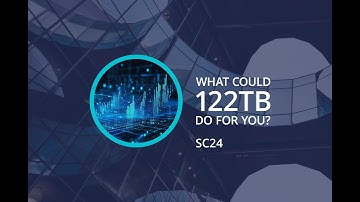 Revolutionizing Data Storage: Harnessing 122TB SSDs for AI & HPC