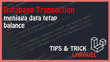 Tutorial Laravel : Database Transaction (DB Transaction) | Rollback Data on Error