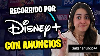 DISNEY+ YA TIENE ANUNCIOS 😓 Recorrido y precio plan básico con anuncios y plan premium, omitir y mas