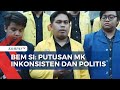 Dinilai Cenderung Politis, BEM Seluruh Indonesia Kritik MK Soal Syarat Capres-Cawapres