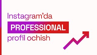 Instagramda professional akkaunt ochish | Instagramda akkauntni professional akkauntga aylantirish