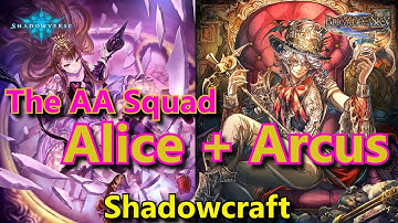 [Shadowverse] Shadowcraft "The Arcus and Alice Show!"