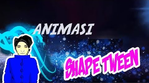 I Kyodai | Teknik Animasi 2d # mudah belajar shape tween