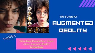 Augment Reality (AR) Tech Explained! How #AR shaping up our future? #technology  #metaverse #ai