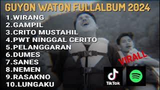 Guyon Waton - FULLALBUM TERBARU VIRAL TIKTOK 2024 LAGU JOWO VIRAL GAMPIL WIRANG DUMES NEMEN |SANES