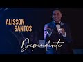 Alisson Santos - Dependente Clip Oficial