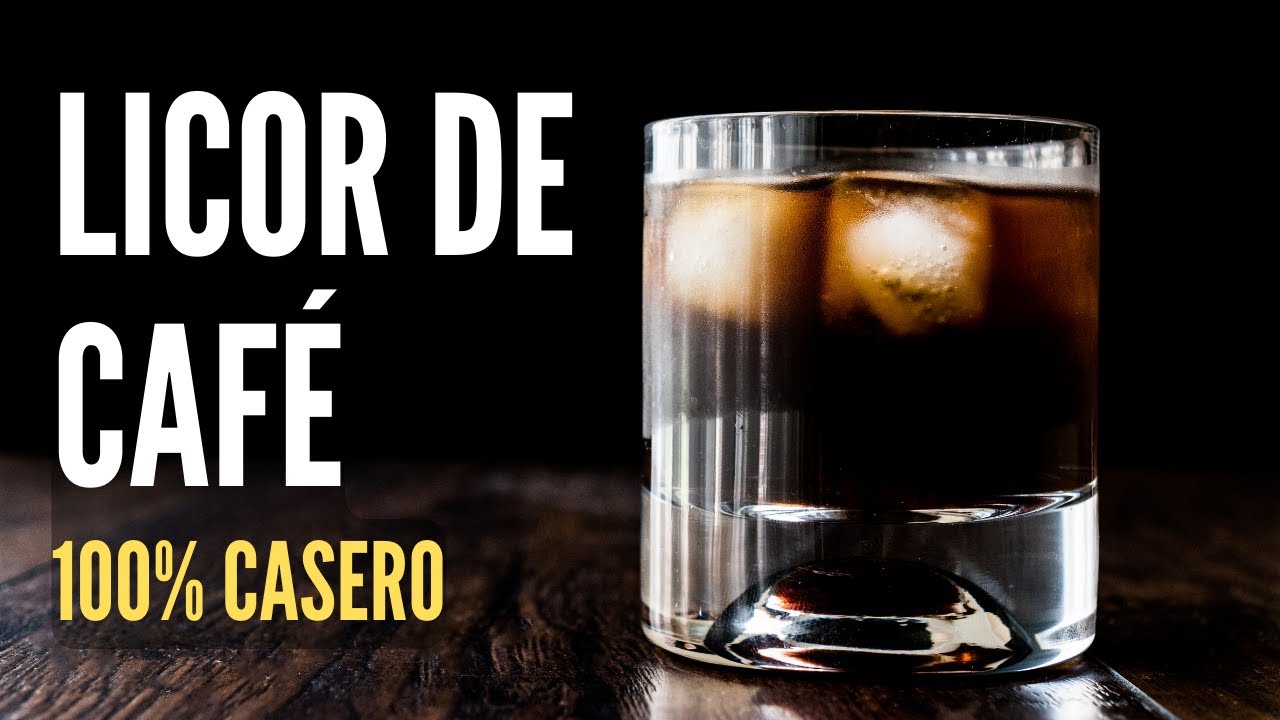 Como hacer licor de cafe casero