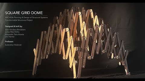 Transformable Dome Structure: Fabrication Process Video