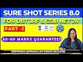 Sure shot series 80  part2 csir net db jrf  barc exam 24 6080 marks guarantee sureshotseries