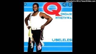 Qondani Mthethwa ft uMgqumeni Mbulali Wami