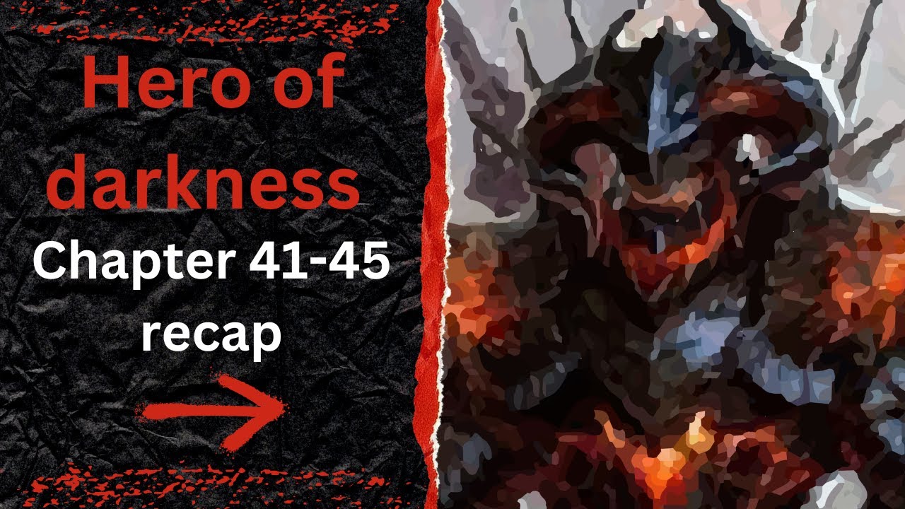 Hero of darkness chapter 41-45 isekai webnovel recap - YouTube