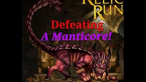 Tomb Raider: Relic Run, Defeating A Manticore!