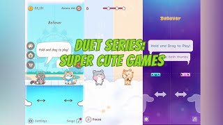 Series of Super Cute Games: Duet Cats vs Duet Friend vs Duet Tiles  Believer