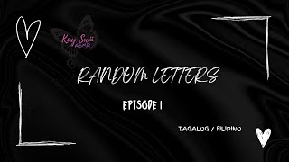 Random Letters || Episode 1 || Tagalog/Filipino Audio ||