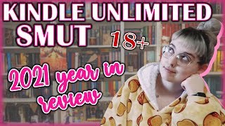 the good, the bad and the smutty | Kindle Unlimited: 2021 Year in Review