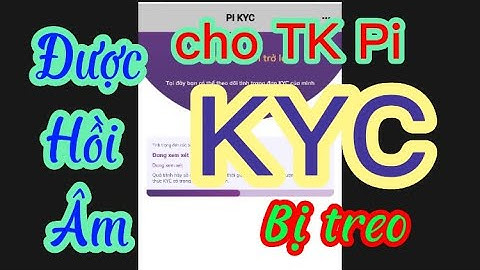 PI NETWORK - TK Pi - KYC - bị treo đã được Pi Core Team - hồi âm tin vui tích cực
