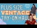 Plus Size Vintage Try-On Haul - Ft Salem Sump Vintage (I&#39;m scared)