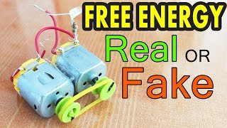 Free energy Video - Real or Fake - 100% Proof