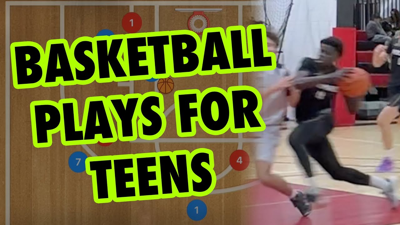 5 Basketball Plays For Teens YouTube