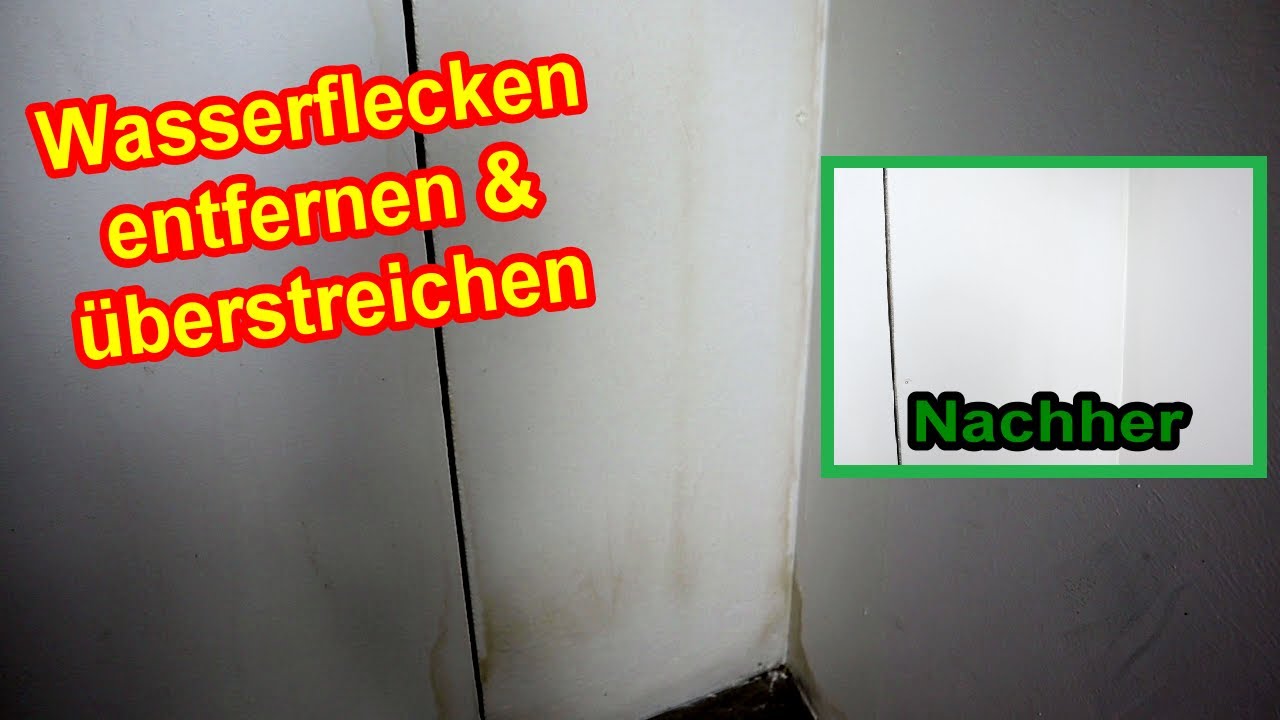 Wie Bekomme Ich Wasserflecken An Der Wand Weg