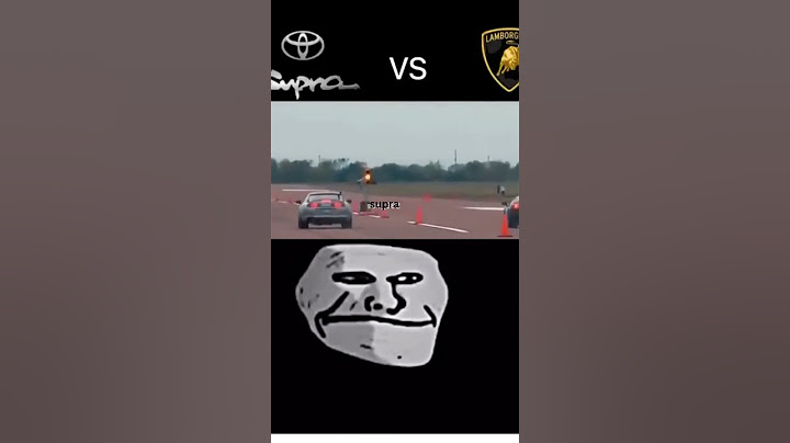 Toyota supra mk4  vs Lamborghini