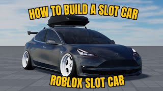 HOW TO BUILD A ROBLOX SLOT CAR - ROBLOX STUDIO screenshot 4