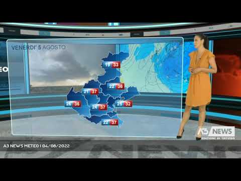 A3 NEWS METEO | 04/08/2022