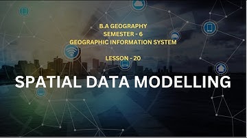 20 Spatial Data Modelling