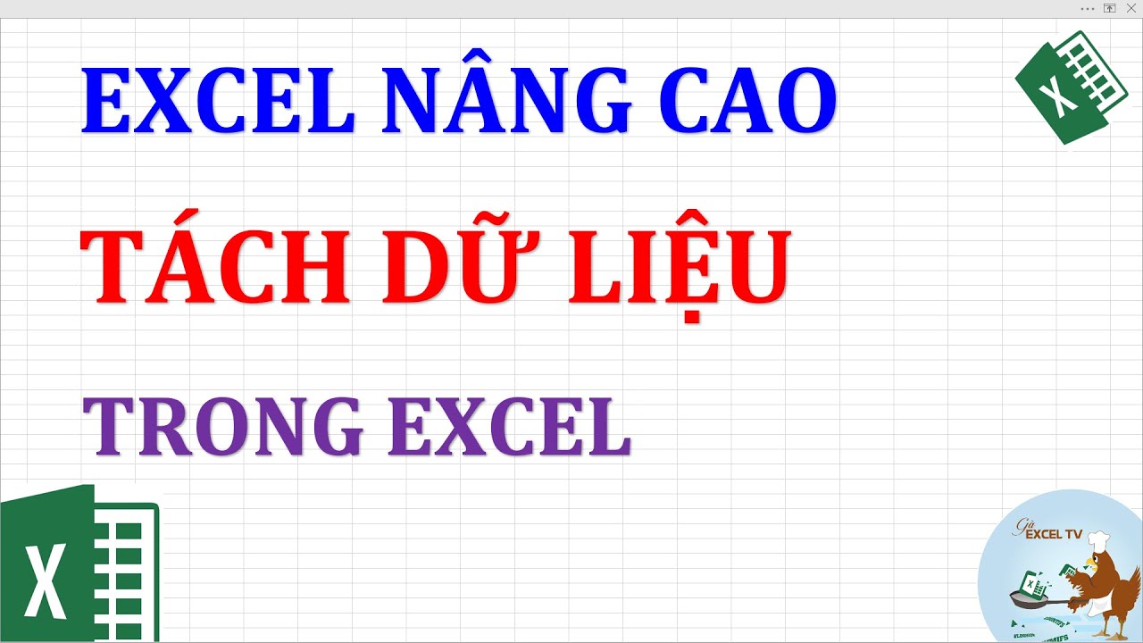 Tài liệu học excel nâng cao | Excel nâng cao | Tách dữ liệu trong Excel