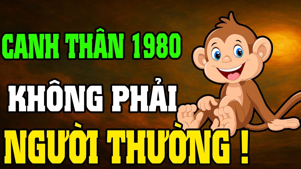 Canh Thân 1980–Cuộc Đời Khổ Vì Có Căn Trả Nghiệp, Nhưng Hậu Vận Là Đại Phúc Nếu Hiểu Được 7 Điều Này