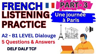🇫🇷Easy French Listening Practice 🎧3 for Beginners with A2–B1 Oral Comprehension Exercises