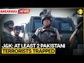 Breaking | India: Encounter Between Indian Forces & Terrorists Underway in J&K | WION