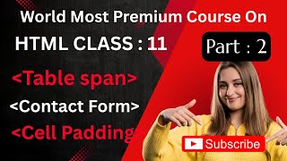 HTML Tutorial | Table formating , Cell Padding or Contact form Kasa Banaya |  HTML Class 11