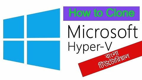 How to Clone Hyper V VMs Windows Server 2016 Bangla