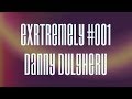 Extremely mix 001 danny dulgheru tech house