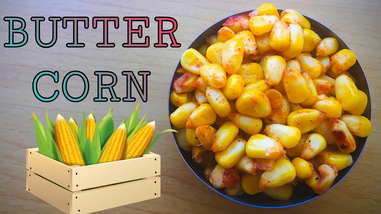 Easy, tasty, and healthy Butter Corn 🌽 | How to make butter corn | Epi