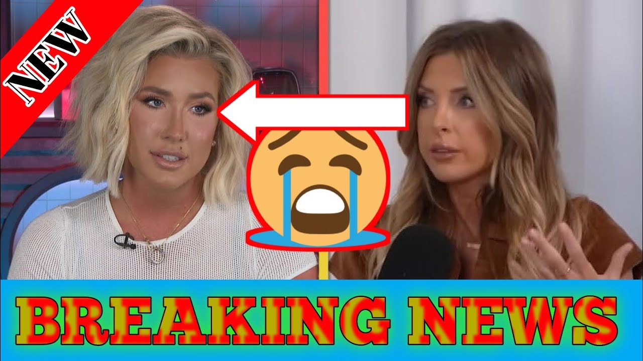 Breaking News!! Savannah Chrisley Them Very Sad 😭 News!! Why Lindsie