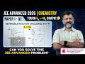 JEE ADVANCED 2026 CHEMISTRY | P1Q2 | REVERSIBLE REACTION CHALLENGE
