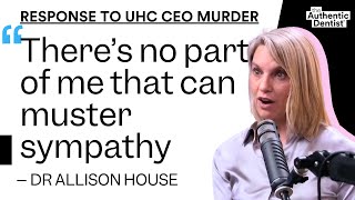 A Dentists Perspective on the United Healthcare's CEO Murder