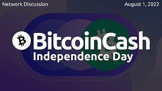 #BCH Independence Day Twitter Space (Aug 1st, 2022)