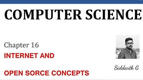 CLASS 12 | INTERNET AND OPEN SOURCE CONCEPTS | By Siddarth