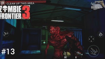 Zombie Frontier 3: FPS shooter - walkthrough gameplay part 13 (iSO Android)