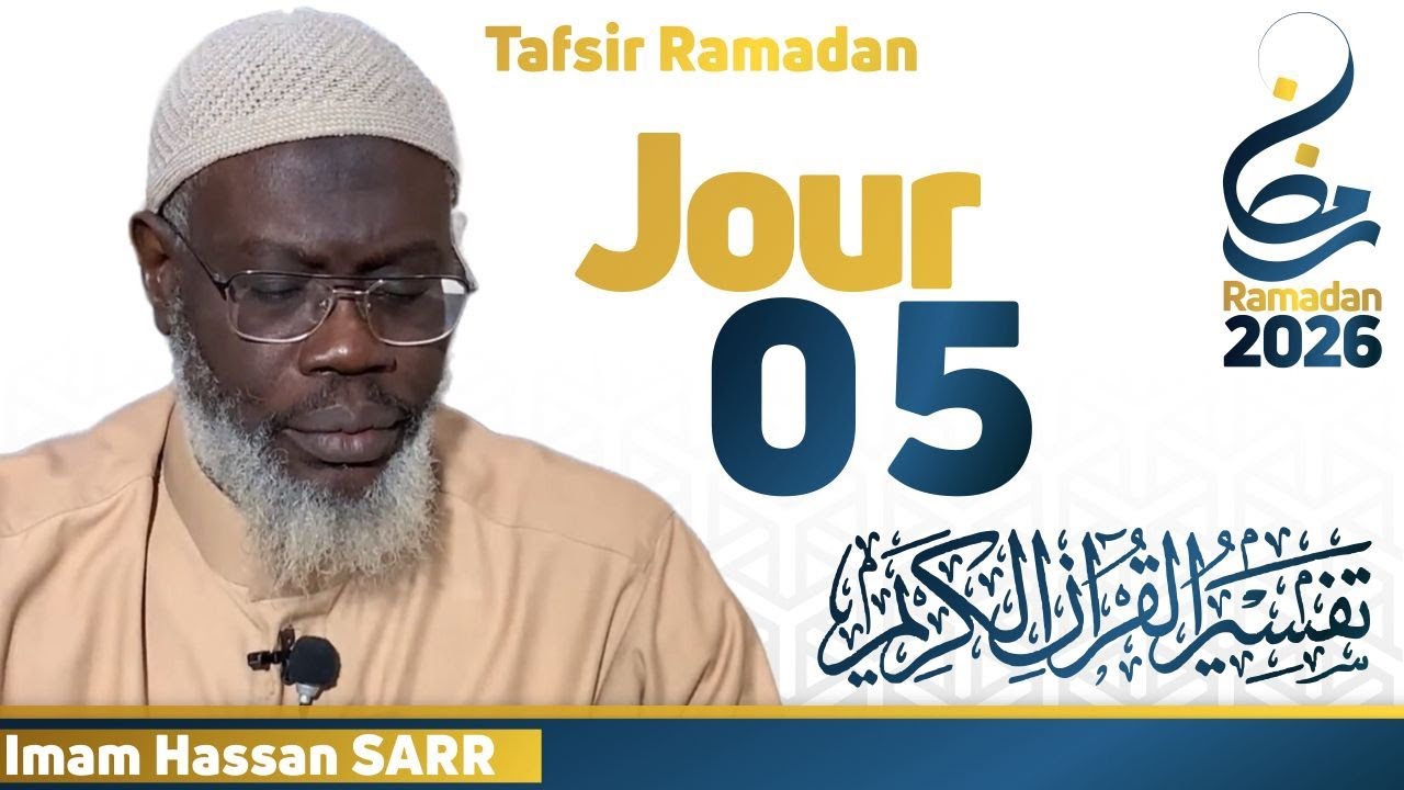 Tafsir Ramadan Jour 05 || Imam Hassane SARR