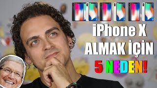 Iphone X Almak İçin 5 Sebep - Söz Sizde