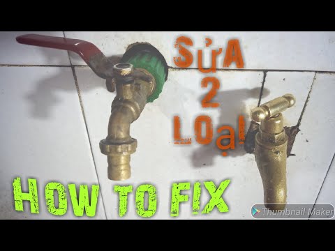 Video Cách sửa khoá vòi nước bị rò rỉ, sửa van khóa nước... - youtube