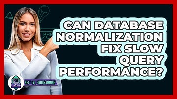 Can Database Normalization Fix Slow Query Performance? - Next LVL Programming